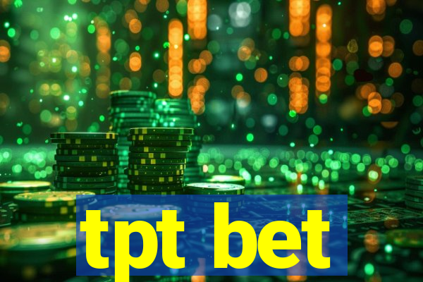 tpt bet